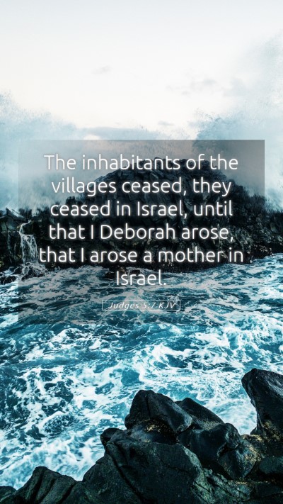 Picture 05 - Judges 5:7 KJV Mobile Phone Wallpaper - The inhabitants of the villages ceased, they - Mobile Bible Verse Wallpaper