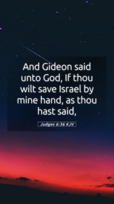 Picture 05 - Judges 6:36 KJV Mobile Phone Wallpaper - And Gideon said unto God, If thou wilt save - Mobile Bible Verse Wallpaper