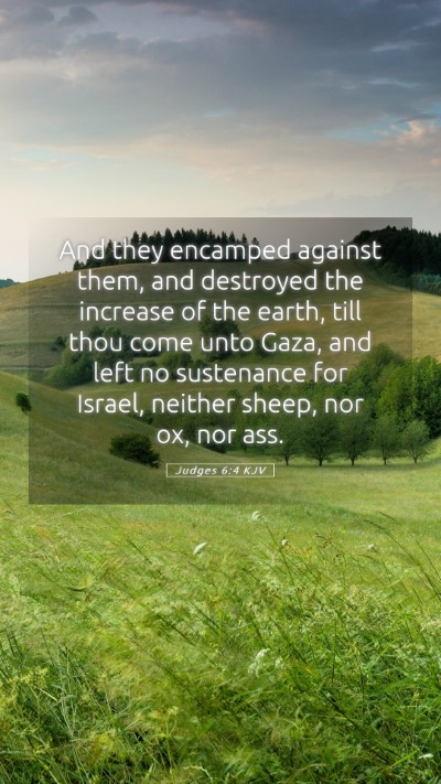 Picture 05 - Judges 6:4 KJV Mobile Phone Wallpaper - And they encamped against them, and destroyed the - Mobile Bible Verse Wallpaper