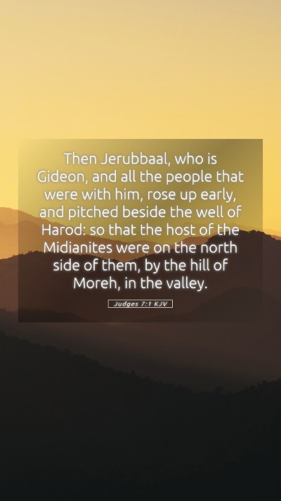 Picture 05 - Judges 7:1 KJV Mobile Phone Wallpaper - Then Jerubbaal, who is Gideon, and all the people - Mobile Bible Verse Wallpaper