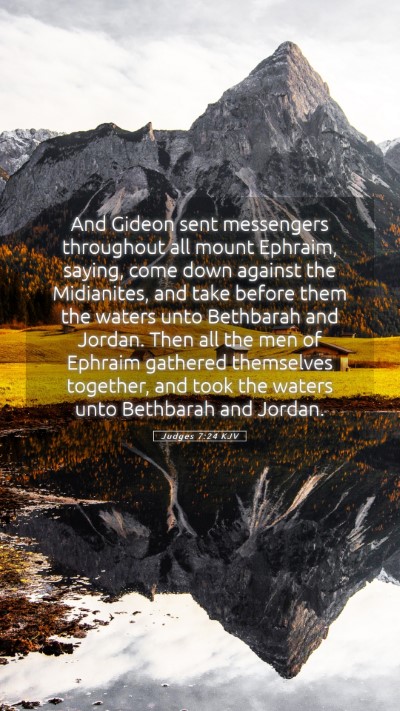Picture 05 - Judges 7:24 KJV Mobile Phone Wallpaper - And Gideon sent messengers throughout all mount - Mobile Bible Verse Wallpaper