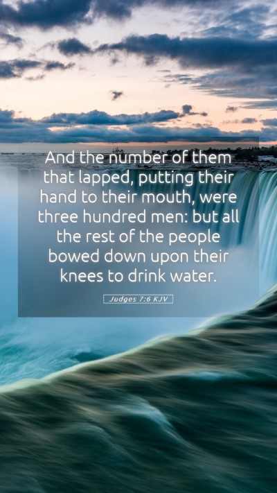 Picture 05 - Judges 7:6 KJV Mobile Phone Wallpaper - And the number of them that lapped, putting their - Mobile Bible Verse Wallpaper