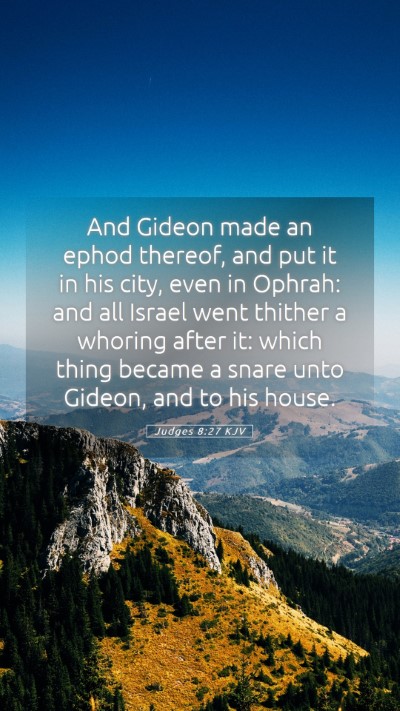 Picture 05 - Judges 8:27 KJV Mobile Phone Wallpaper - And Gideon made an ephod thereof, and put it in - Mobile Bible Verse Wallpaper