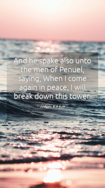 Picture 05 - Judges 8:9 KJV Mobile Phone Wallpaper - And he spake also unto the men of Penuel, saying, - Mobile Bible Verse Wallpaper
