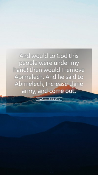 Picture 05 - Judges 9:29 KJV Mobile Phone Wallpaper - And would to God this people were under my hand! - Mobile Bible Verse Wallpaper