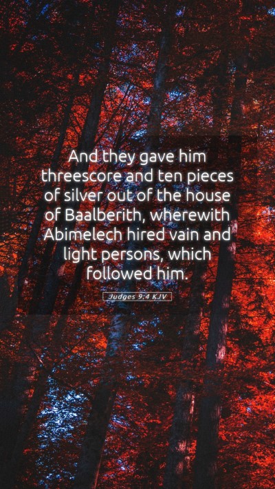 Picture 05 - Judges 9:4 KJV Mobile Phone Wallpaper - And they gave him threescore and ten pieces of - Mobile Bible Verse Wallpaper