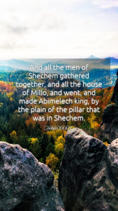 Picture 05 - Judges 9:6 KJV Mobile Phone Wallpaper - And all the men of Shechem gathered together, and - Mobile Bible Verse Wallpaper