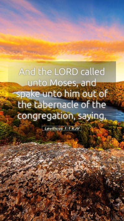Picture 05 - Leviticus 1:1 KJV Mobile Phone Wallpaper - And the LORD called unto Moses, and spake unto - Mobile Bible Verse Wallpaper