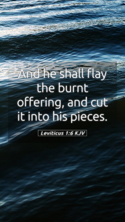 Picture 05 - Leviticus 1:6 KJV Mobile Phone Wallpaper - And he shall flay the burnt offering, and cut it - Mobile Bible Verse Wallpaper