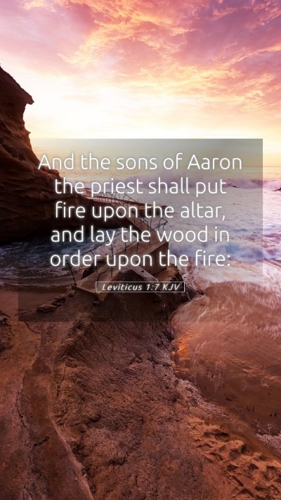 Picture 05 - Leviticus 1:7 KJV Mobile Phone Wallpaper - And the sons of Aaron the priest shall put fire - Mobile Bible Verse Wallpaper
