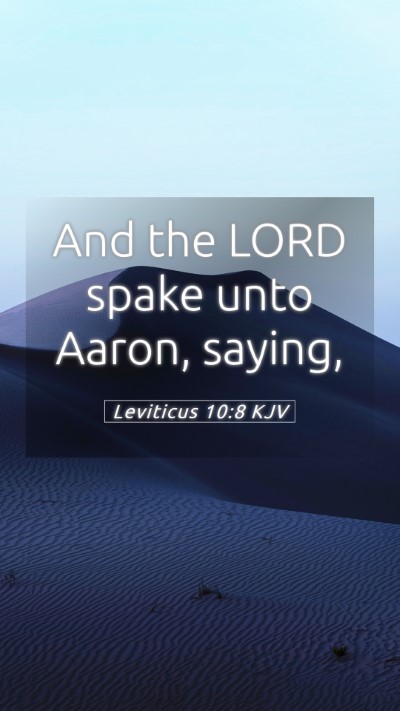 Picture 05 - Leviticus 10:8 KJV Mobile Phone Wallpaper - And the LORD spake unto Aaron, - Mobile Bible Verse Wallpaper