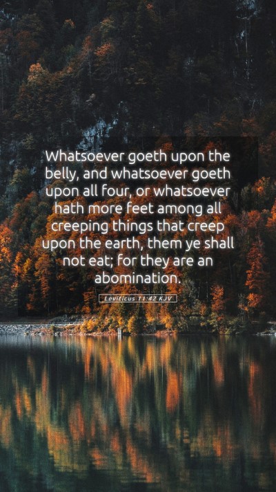 Picture 05 - Leviticus 11:42 KJV Mobile Phone Wallpaper - Whatsoever goeth upon the belly, and whatsoever - Mobile Bible Verse Wallpaper