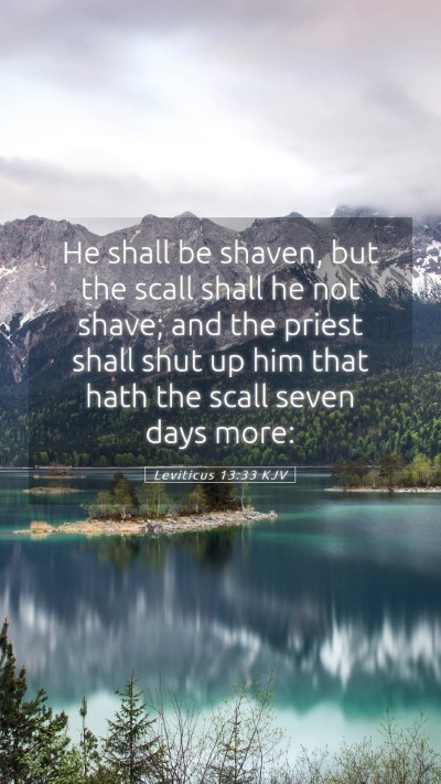 Picture 05 - Leviticus 13:33 KJV Mobile Phone Wallpaper - He shall be shaven, but the scall shall he not - Mobile Bible Verse Wallpaper