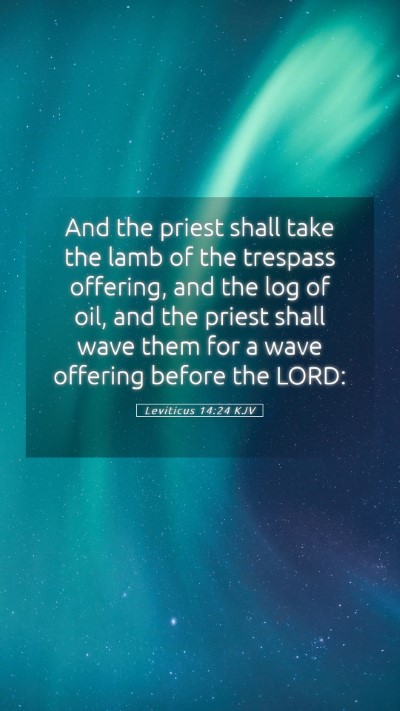 Picture 05 - Leviticus 14:24 KJV Mobile Phone Wallpaper - And the priest shall take the lamb of the - Mobile Bible Verse Wallpaper