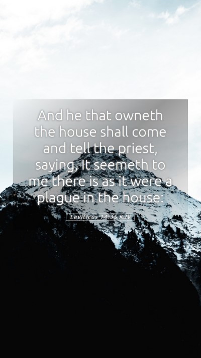 Picture 05 - Leviticus 14:35 KJV Mobile Phone Wallpaper - And he that owneth the house shall come and tell - Mobile Bible Verse Wallpaper