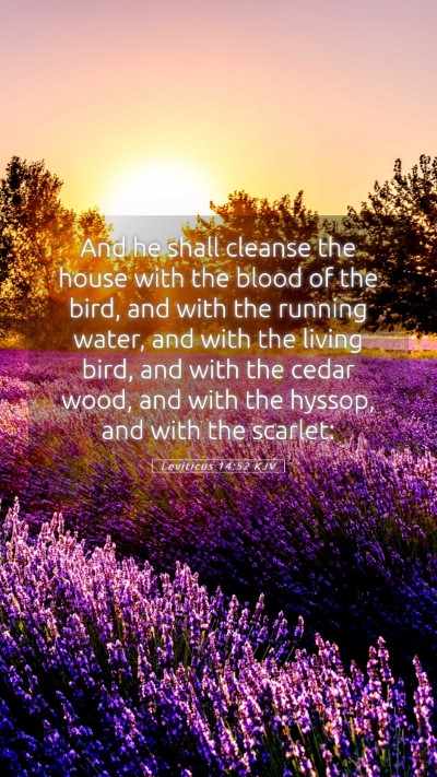 Picture 05 - Leviticus 14:52 KJV Mobile Phone Wallpaper - And he shall cleanse the house with the blood of - Mobile Bible Verse Wallpaper