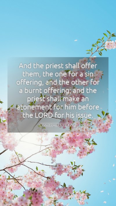 Picture 05 - Leviticus 15:15 KJV Mobile Phone Wallpaper - And the priest shall offer them, the one for a - Mobile Bible Verse Wallpaper