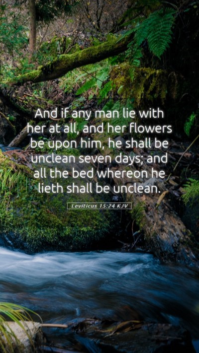 Picture 05 - Leviticus 15:24 KJV Mobile Phone Wallpaper - And if any man lie with her at all, and her - Mobile Bible Verse Wallpaper