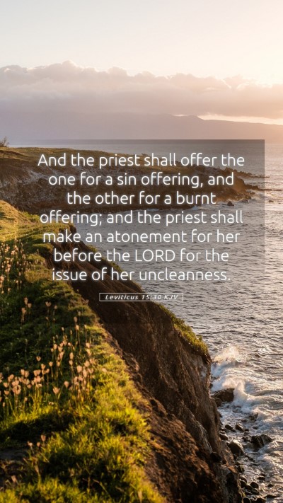 Picture 05 - Leviticus 15:30 KJV Mobile Phone Wallpaper - And the priest shall offer the one for a sin - Mobile Bible Verse Wallpaper