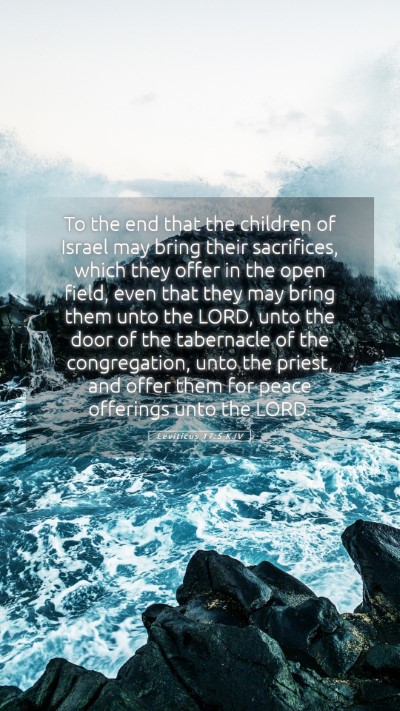 Picture 05 - Leviticus 17:5 KJV Mobile Phone Wallpaper - To the end that the children of Israel may bring - Mobile Bible Verse Wallpaper