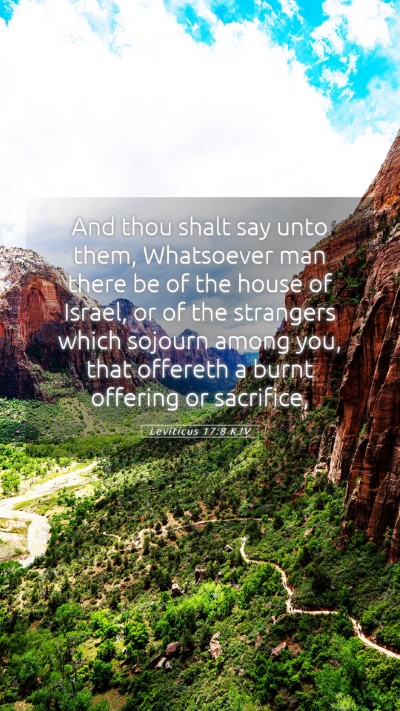 Picture 05 - Leviticus 17:8 KJV Mobile Phone Wallpaper - And thou shalt say unto them, Whatsoever man - Mobile Bible Verse Wallpaper