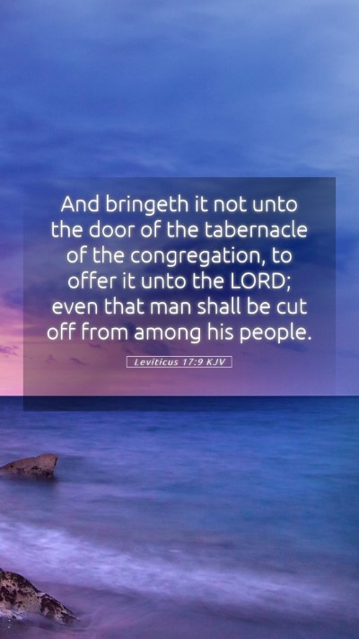Picture 05 - Leviticus 17:9 KJV Mobile Phone Wallpaper - And bringeth it not unto the door of the - Mobile Bible Verse Wallpaper