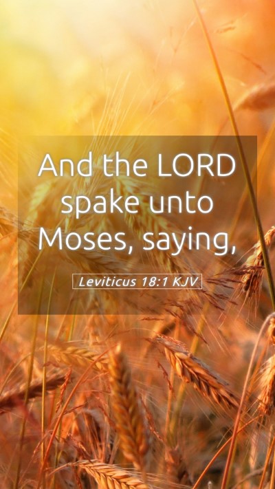 Picture 05 - Leviticus 18:1 KJV Mobile Phone Wallpaper - And the LORD spake unto Moses, - Mobile Bible Verse Wallpaper