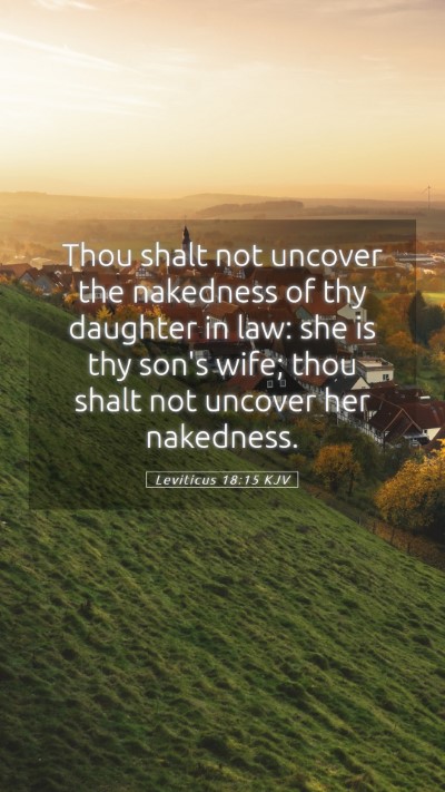 Picture 05 - Leviticus 18:15 KJV Mobile Phone Wallpaper - Thou shalt not uncover the nakedness of thy - Mobile Bible Verse Wallpaper