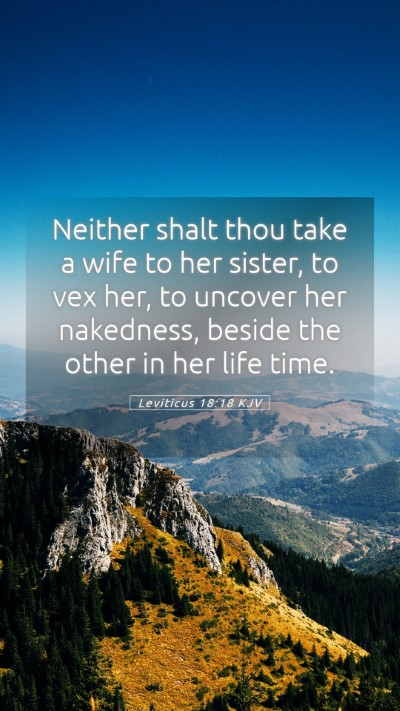 Picture 05 - Leviticus 18:18 KJV Mobile Phone Wallpaper - Neither shalt thou take a wife to her sister, to - Mobile Bible Verse Wallpaper