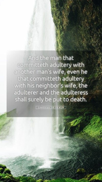Picture 05 - Leviticus 20:10 KJV Mobile Phone Wallpaper - And the man that committeth adultery with another - Mobile Bible Verse Wallpaper