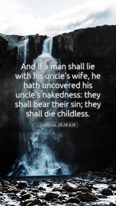 Picture 05 - Leviticus 20:20 KJV Mobile Phone Wallpaper - And if a man shall lie with his uncle's wife, he - Mobile Bible Verse Wallpaper