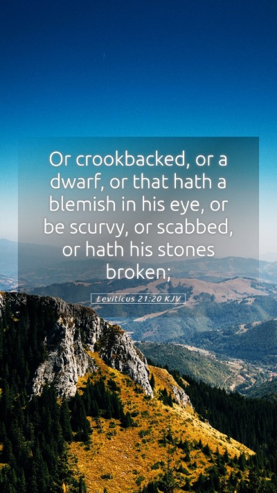 Picture 05 - Leviticus 21:20 KJV Mobile Phone Wallpaper - Or crookbacked, or a dwarf, or that hath a - Mobile Bible Verse Wallpaper