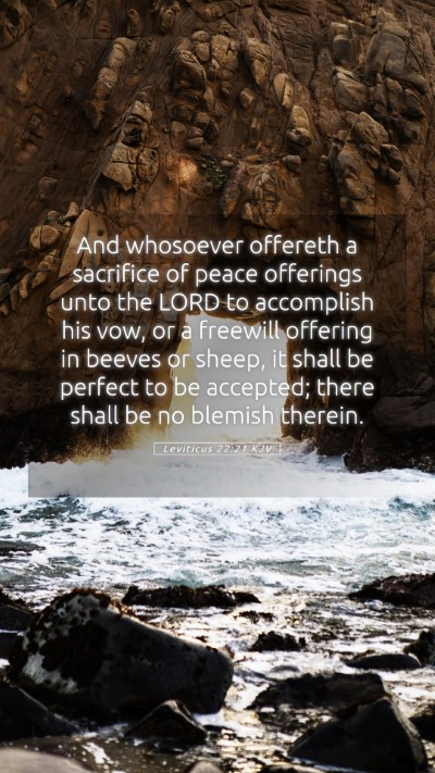 Picture 05 - Leviticus 22:21 KJV Mobile Phone Wallpaper - And whosoever offereth a sacrifice of peace - Mobile Bible Verse Wallpaper