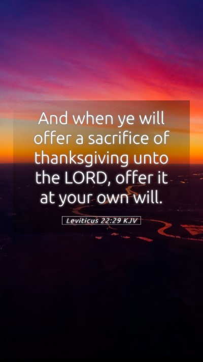 Picture 05 - Leviticus 22:29 KJV Mobile Phone Wallpaper - And when ye will offer a sacrifice of - Mobile Bible Verse Wallpaper