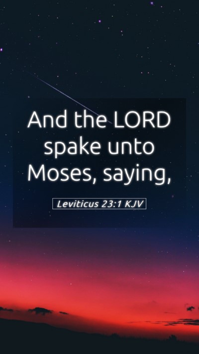 Picture 05 - Leviticus 23:1 KJV Mobile Phone Wallpaper - And the LORD spake unto Moses, - Mobile Bible Verse Wallpaper