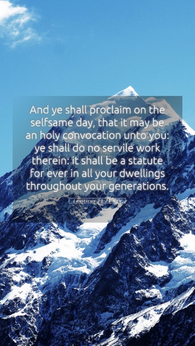 Picture 05 - Leviticus 23:21 KJV Mobile Phone Wallpaper - And ye shall proclaim on the selfsame day, that - Mobile Bible Verse Wallpaper