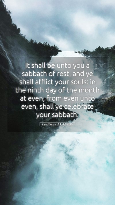 Picture 05 - Leviticus 23:32 KJV Mobile Phone Wallpaper - It shall be unto you a sabbath of rest, and ye - Mobile Bible Verse Wallpaper
