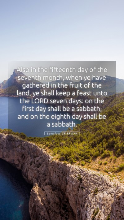 Picture 05 - Leviticus 23:39 KJV Mobile Phone Wallpaper - Also in the fifteenth day of the seventh month, - Mobile Bible Verse Wallpaper