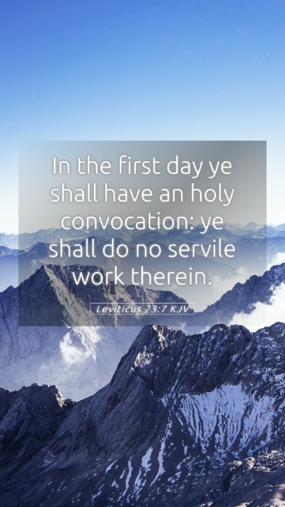 Picture 05 - Leviticus 23:7 KJV Mobile Phone Wallpaper - In the first day ye shall have an holy - Mobile Bible Verse Wallpaper