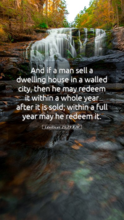 Picture 05 - Leviticus 25:29 KJV Mobile Phone Wallpaper - And if a man sell a dwelling house in a walled - Mobile Bible Verse Wallpaper