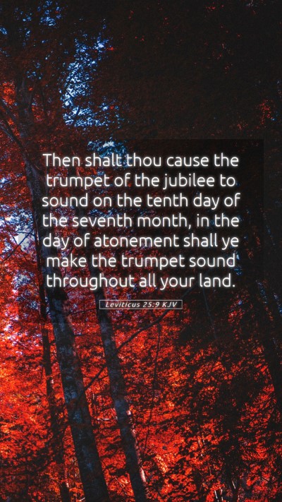 Picture 05 - Leviticus 25:9 KJV Mobile Phone Wallpaper - Then shalt thou cause the trumpet of the jubilee - Mobile Bible Verse Wallpaper