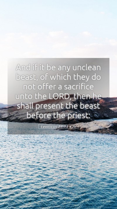 Picture 05 - Leviticus 27:11 KJV Mobile Phone Wallpaper - And if it be any unclean beast, of which they do - Mobile Bible Verse Wallpaper