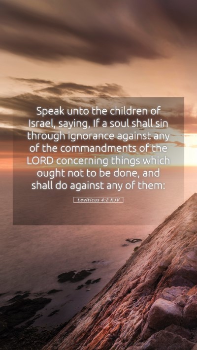 Picture 05 - Leviticus 4:2 KJV Mobile Phone Wallpaper - Speak unto the children of Israel, saying, If a - Mobile Bible Verse Wallpaper