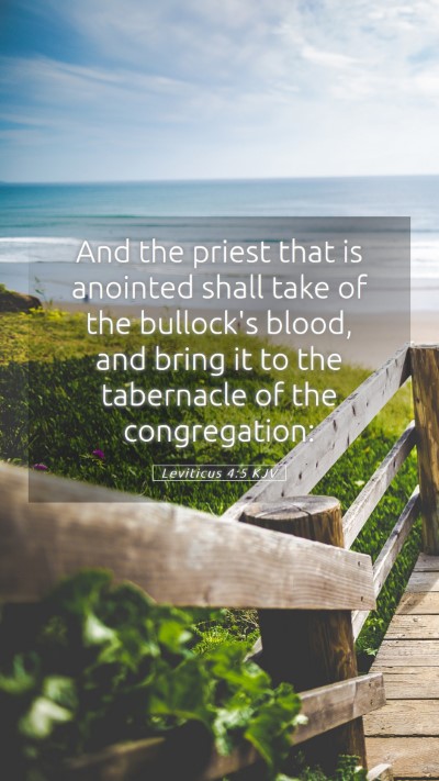 Picture 05 - Leviticus 4:5 KJV Mobile Phone Wallpaper - And the priest that is anointed shall take of the - Mobile Bible Verse Wallpaper