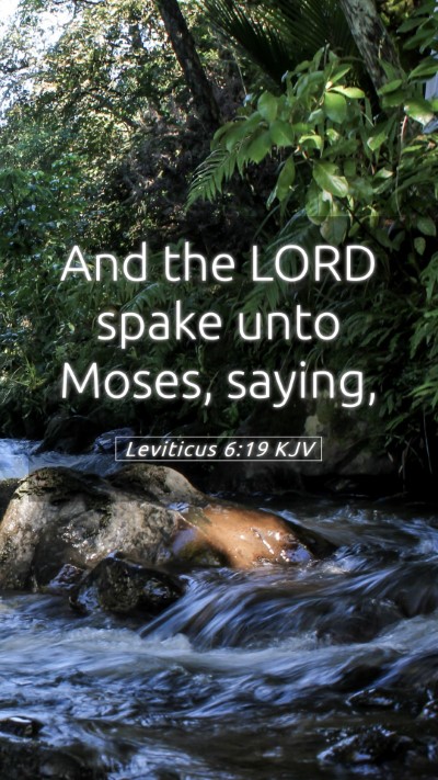 Picture 05 - Leviticus 6:19 KJV Mobile Phone Wallpaper - And the LORD spake unto Moses, - Mobile Bible Verse Wallpaper