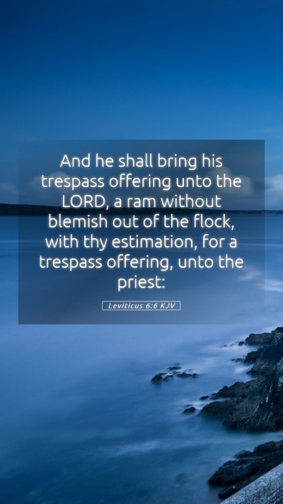 Picture 05 - Leviticus 6:6 KJV Mobile Phone Wallpaper - And he shall bring his trespass offering unto the - Mobile Bible Verse Wallpaper