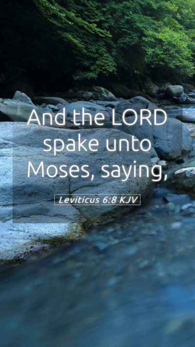 Picture 05 - Leviticus 6:8 KJV Mobile Phone Wallpaper - And the LORD spake unto Moses, - Mobile Bible Verse Wallpaper