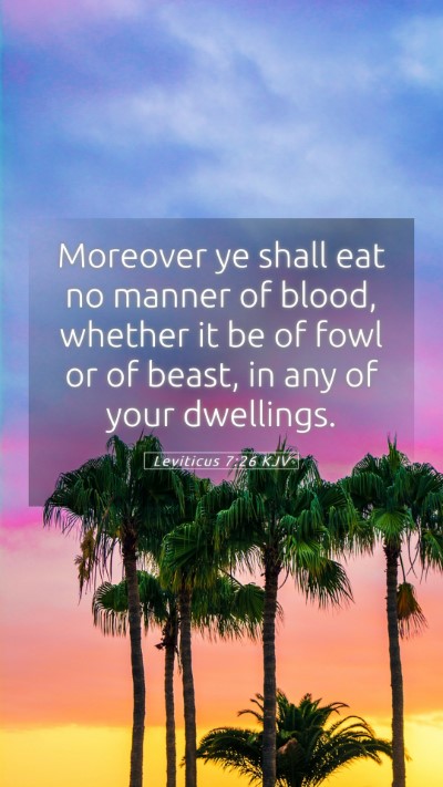 Picture 05 - Leviticus 7:26 KJV Mobile Phone Wallpaper - Moreover ye shall eat no manner of blood, whether - Mobile Bible Verse Wallpaper