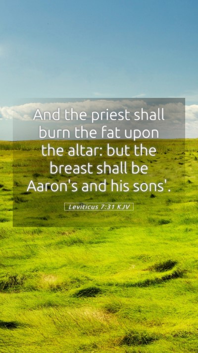Picture 05 - Leviticus 7:31 KJV Mobile Phone Wallpaper - And the priest shall burn the fat upon the altar: - Mobile Bible Verse Wallpaper