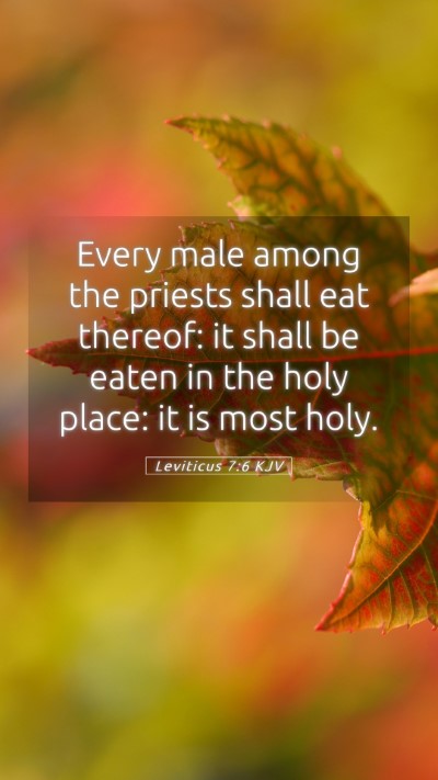 Picture 05 - Leviticus 7:6 KJV Mobile Phone Wallpaper - Every male among the priests shall eat thereof: - Mobile Bible Verse Wallpaper